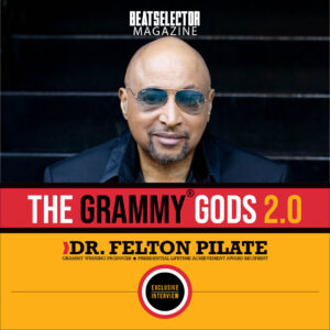 THE GRAMMY GODS 2.0 Dr. Felton Pilate