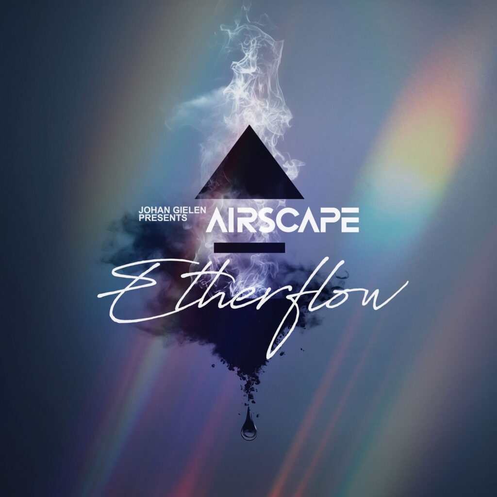 Johan Gielen Presents Airspace-Etherflow