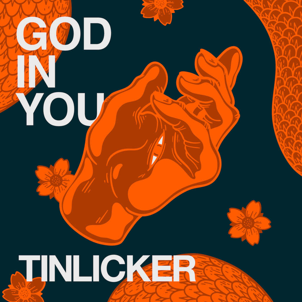 Tinlicker-"God In You"